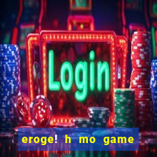 eroge! h mo game mo kaihatsu